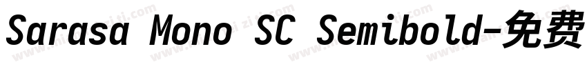 Sarasa Mono SC Semibold字体转换